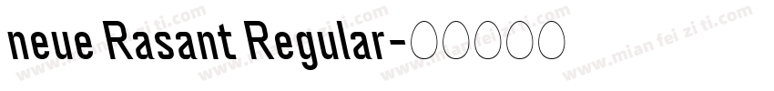 neue Rasant Regular字体转换